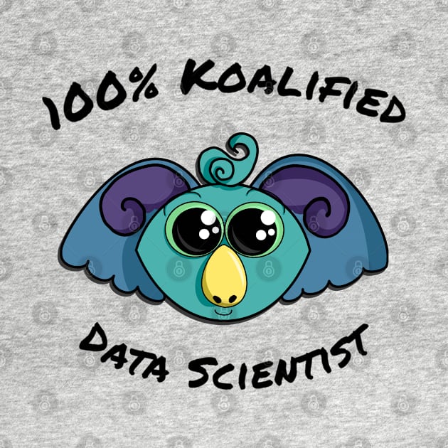 100% Koalified Data Scientist | Koala Dusk White by aRtVerse